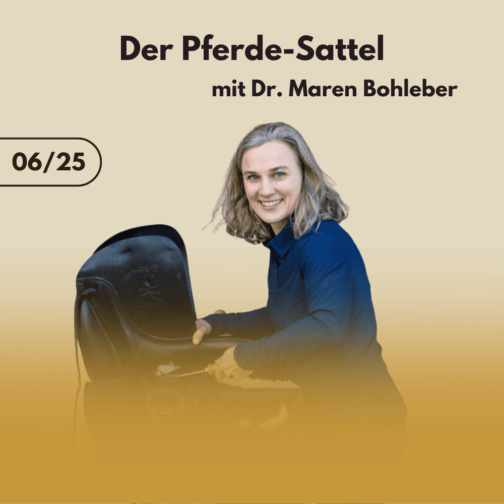 Der Pferde-Sattel mit Dr. Maren Bohleber